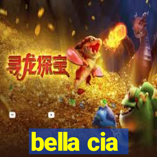 bella cia